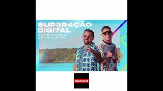 Xand Avião e Zé Vaqueiro - Superação Digital