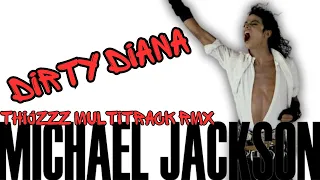 Michael Jackson Dirty Diana (Thijzzz Multitrack Mix)