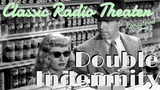 "Double Indemnity" BARBARA STANWYCK, FRED MACMURRAY • Classic Radio Theater • [remastered]