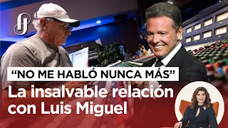 La insalvable relación entre Luis Miguel y Humberto Gatica: "No me habló nunca más"