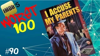 IMDBs Worst 100 Movies: #90 I Accuse My Parents (1945)