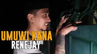 UMUWI KANA RENEJAY