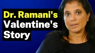 Dr. Ramani's Valentine's Day Story