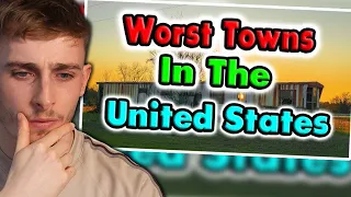 Brit Reacting to The 10 Worst Towns in the United States