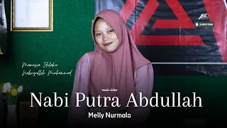 NABI PUTRA ABDULLAH - Melly Nurmala Cover #musicvideo