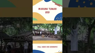 WARUNG TUMAN BSD BERASA MAKAN DI DESA TENGAH HUTAN #SHORT