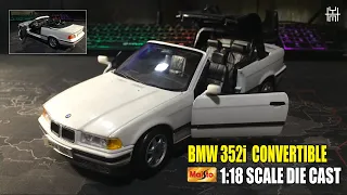 Maisto BMW 352i Convertible  1:18 Scale Die Cast Unboxing