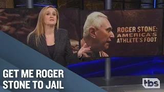 Roger Stone: America's Athlete's Foot | January 30, 2019 Act 1 | Full Frontal on TBS