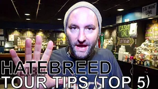 Hatebreed - TOUR TIPS (Top 5) Ep. 624