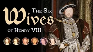 The Six Wives of Henry VIII