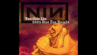 Nine Inch Nails - Terrible Lie (2024 STAR FOX REMIX)