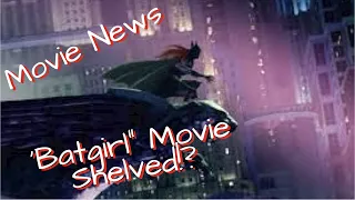 'Batgirl' Movie | Shelved