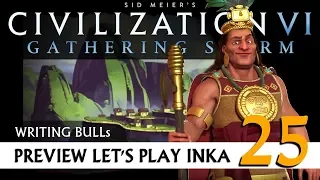 Preview Let's Play: Gathering Storm - Inka (25) | Civilization VI [Deutsch]