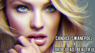 Candice Swanepoel | (Drop Dead) Beautiful