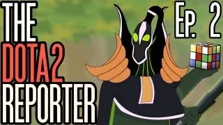 The DOTA 2 Reporter Episode 2: Gank 'n Spank