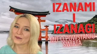 Jak powstał świat w mitologii japońskiej - opowieść o Izanami i Izanagi