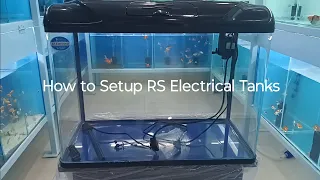 How to Setup and maintain RS Electrical Fish Tanks
