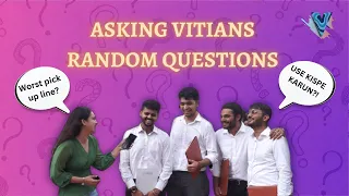 Asking VITians Random Questions