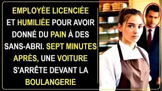 Employée licenciée pour avoir donné du pain à un sans abri  Sept minutes plus tard, une voiture...