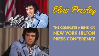 Elvis Presley - The Complete 9 June 1972 New York Press Conference