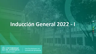 Inducción General  2022 - I