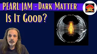 Pearl Jam Dark Matter Review Track By Track