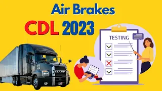 CDL EXAM 2023 AIR BRAKES - Questions and Answers from the DMV