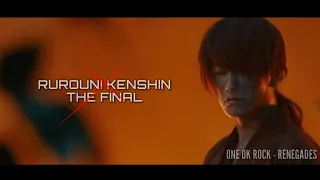 ONE OK ROCK - RENEGADES (Japanese Version) OST. Rurouni Kenshin: The Final (UNOFFICIAL)