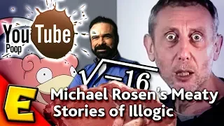 YTP - Michael Rosen's Meaty Stories of Illogic