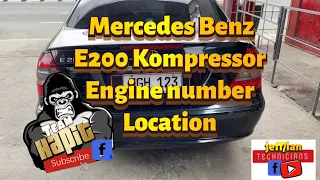 Mercedes Benz | e200 Kompressor | engine number location |