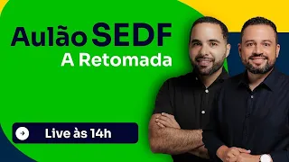 Aulão SEDF | A Retomada - Carlinhos Costa e William Dornela