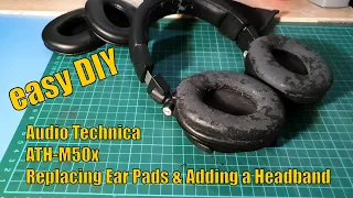 Audio Technica ATH M50x - Ear Pads Replacement & Adding a Headband | DIY