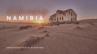 Kolmanskuppe - Die Geisterstadt in der Namib Wüste von Namibia