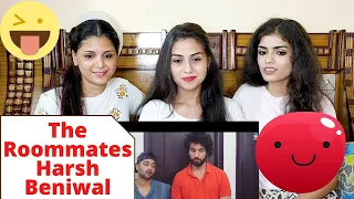 The Roommates | Harsh Beniwal | REACTION