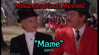 Misunderstood Movies - "Mame"