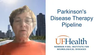 Parkinson's Disease Therapeutic Pipeline - Guest Speaker - UF PD Symposium 2023