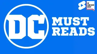 DC COMICS MUST READS