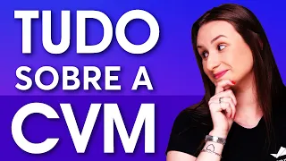 Aprenda TUDO sobre a CVM em 8 MINUTOS ⏰ O que é a CVM? O que é a Comissão de Valores Mobiliários? 🤔