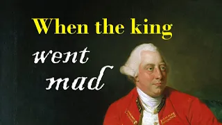 The Royal Malady of King George III | From the Stacks