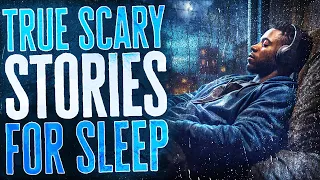 Hours of True Scary Stories with Rain Sound Effects - Black Screen Compilation