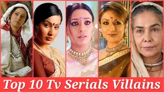 Top-10 Tv Serial Villains | Most Popular Villains of all time | Iconic Villains of hindi serials