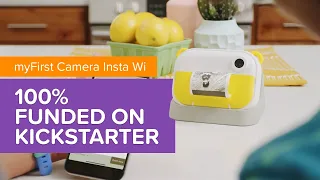 100% Funded on Kickstarter - The Joy of Having myFirst Camera Insta Wi