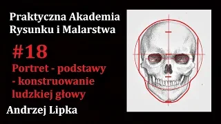 Portret - podstawy - konstruowanie ludzkiej głowy (#18) Praktyczna Akademia Rysunku i Malarstwa