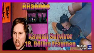 RRaenee - Survivor 16. Bölüm Fragmanı Skandal Kavga! İzliyor