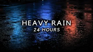 Heavy Rainfall 24 Hours All Night | Strong Rain for Sleeping & Insomnia Relief