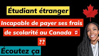 Incapable De Payer Tes Frais De Scolarité Au Canada 🇨🇦?