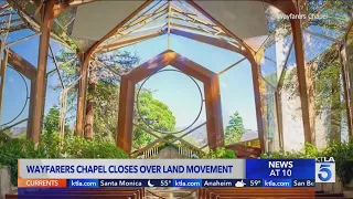 Famed Southern California chapel closes due to shifting land
