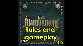Pax Illuminaten prototype rules and gameplay, TTS
