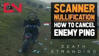 Death Stranding Scanner Nullification - How to Cancel Enemy Ping