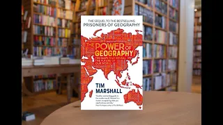 The Power of Geography: Ten Maps That Reveal Future of our World by Tim Marshall - Audiobook-Ch3,4&5